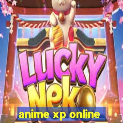 anime xp online